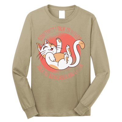 Sometimes I Talk To Myself Then We Both Laugh Funny Cat Long Sleeve Shirt