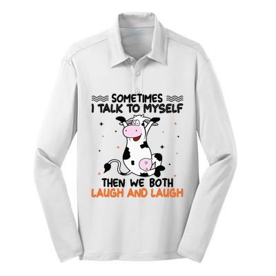 Sometimes I talk to myself then we both laugh and laugh Silk Touch Performance Long Sleeve Polo