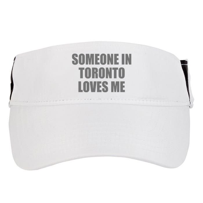 Someone In Toronto Loves Me Adult Drive Performance Visor