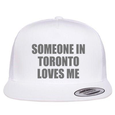 Someone In Toronto Loves Me Flatbill Hat