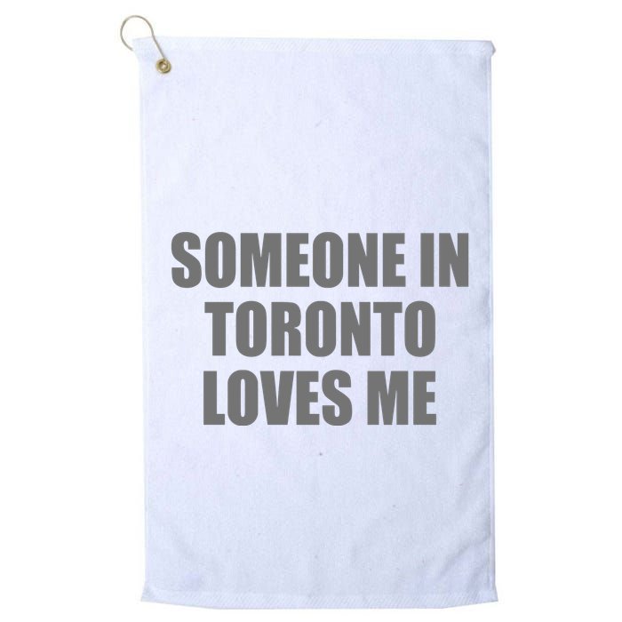 Someone In Toronto Loves Me Golf Towel