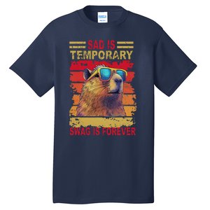 Sad Is Temporary Swag Is Forever Funny Cool Capybara Retro Tall T-Shirt