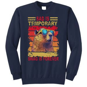 Sad Is Temporary Swag Is Forever Funny Cool Capybara Retro Tall Sweatshirt