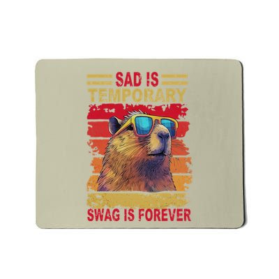Sad Is Temporary Swag Is Forever Funny Cool Capybara Retro Mousepad