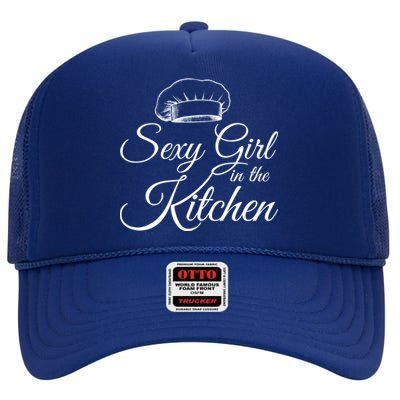 Sexy In The Kitchen Culinary Cooking Kitchen Chefs Hat Gift High Crown Mesh Back Trucker Hat