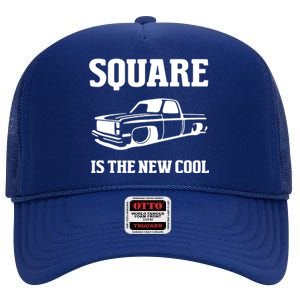 Square Is The New Cool Square Body High Crown Mesh Back Trucker Hat