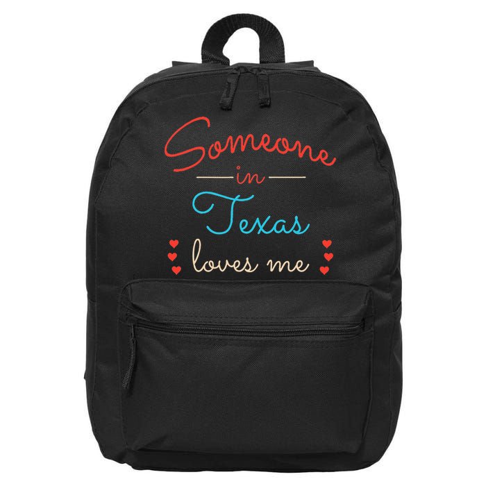 Someone In Texas Loves Me 16 in Basic Backpack