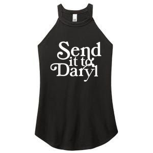 Send It To Darrell Send It To Daryl Funny Women's Perfect Tri Rocker Tank