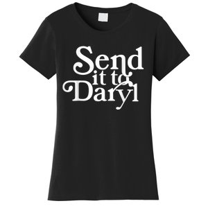 Send It To Darrell Send It To Daryl Funny Women's T-Shirt