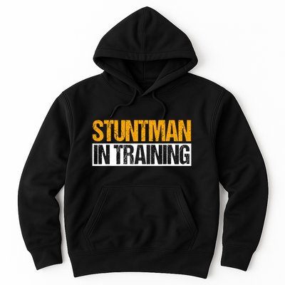 Stuntman In Training Stunt Double Perfomer Hoodie
