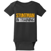 Stuntman In Training Stunt Double Perfomer Baby Bodysuit