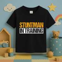 Stuntman In Training Stunt Double Perfomer Toddler T-Shirt