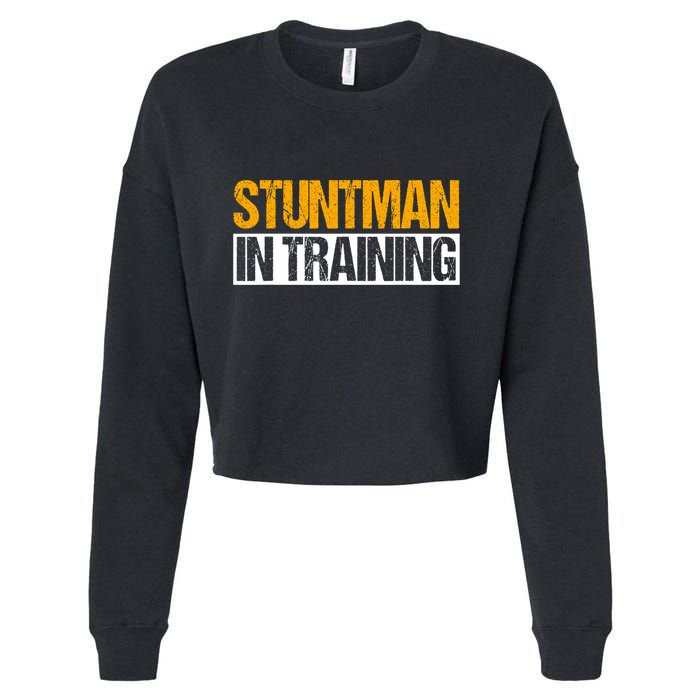 Stuntman In Training Stunt Double Perfomer Cropped Pullover Crew