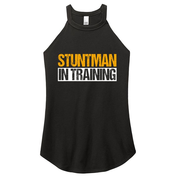 Stuntman In Training Stunt Double Perfomer Women's Perfect Tri Rocker Tank