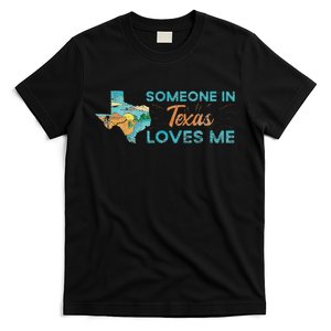 Someone In Texas Loves Me Texas T-Shirt