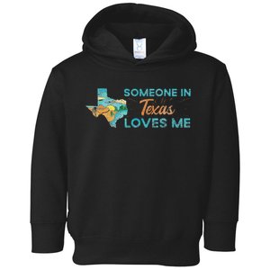 Someone In Texas Loves Me Texas Toddler Hoodie