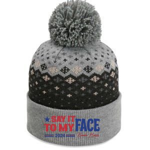 Say It To My Face Kamala Harris 2024 Election The Baniff Cuffed Pom Beanie