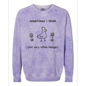 Sometimes I Think Not Very Often Through Colorblast Crewneck Sweatshirt