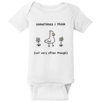 Sometimes I Think Not Very Often Through Baby Bodysuit