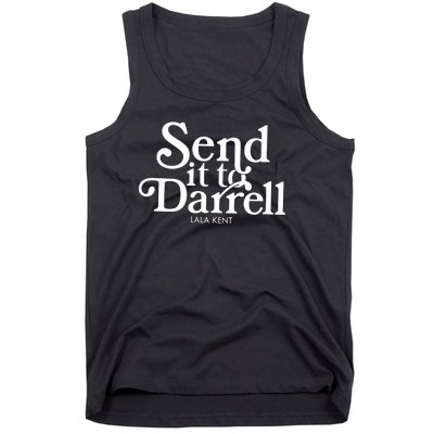 Send It To Darrell Lala Kent Tank Top