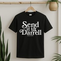 Send It To Darrell T-Shirt