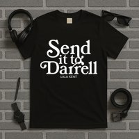 Send It To Darrell T-Shirt