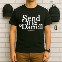 Send It To Darrell T-Shirt