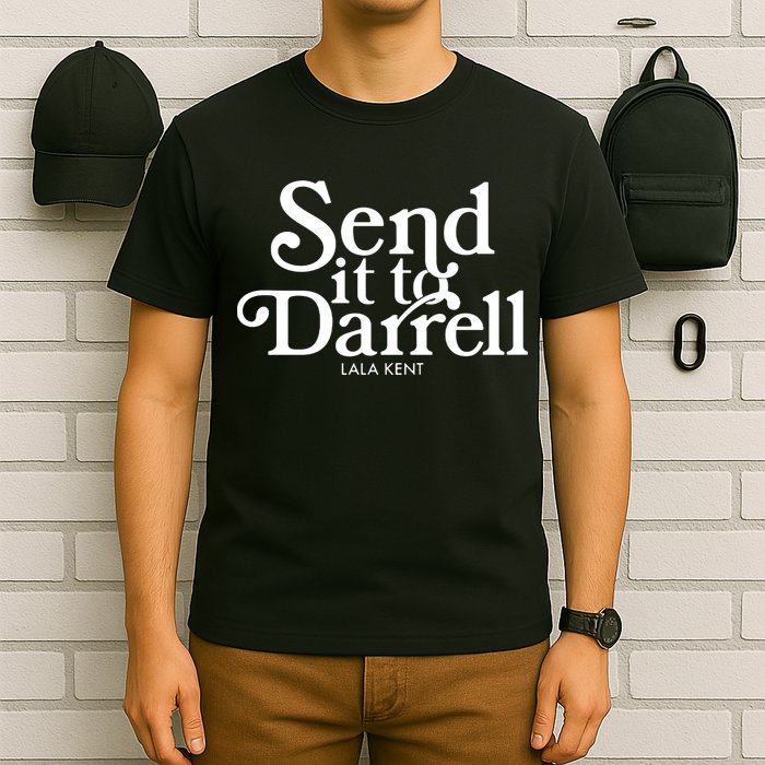 Send It To Darrell T-Shirt