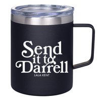 Send It To Darrell 12oz Stainless Steel Coffee Mug