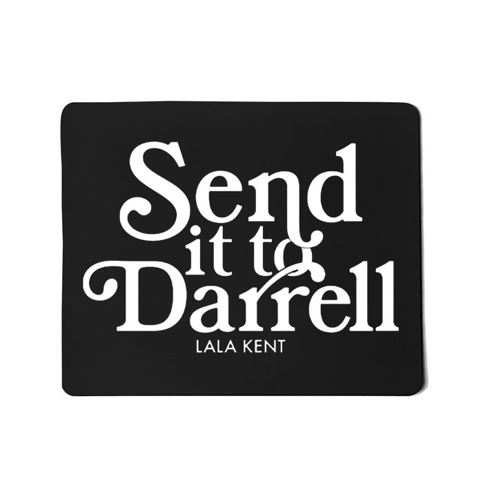 Send It To Darrell Mousepad