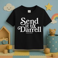 Send It To Darrell Toddler T-Shirt