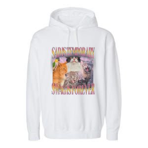 Sad Is Temporary Swag Is Forever Funny Silly Cat Meme Garment-Dyed Fleece Hoodie