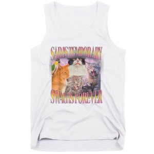 Sad Is Temporary Swag Is Forever Funny Silly Cat Meme Tank Top