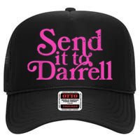 Send It To Darrell Send It To Daryl Funny High Crown Mesh Back Trucker Hat