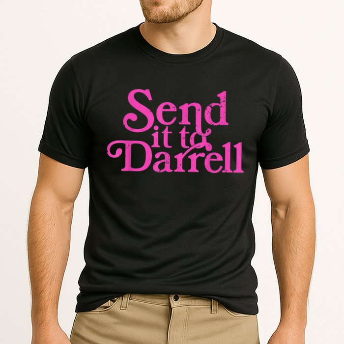 Send It To Darrell Send It To Daryl Funny Performance Shirt