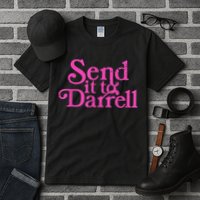 Send It To Darrell Send It To Daryl Funny Tall T-Shirt