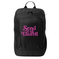 Send It To Darrell Send It To Daryl Funny City Backpack