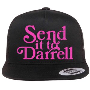 Send It To Darrell Send It To Daryl Funny Flat Bill Trucker Hat