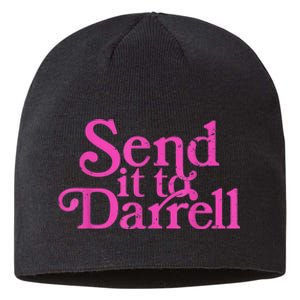 Send It To Darrell Send It To Daryl Funny Sustainable Beanie