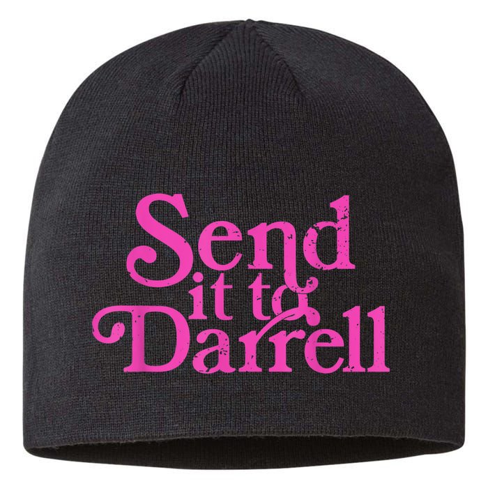 Send It To Darrell Send It To Daryl Funny Sustainable Beanie