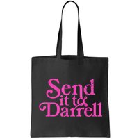 Send It To Darrell Send It To Daryl Funny Bag