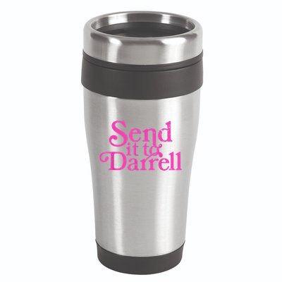 Send It To Darrell Send It To Daryl Funny 16oz Travel Tumbler
