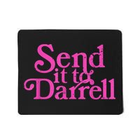 Send It To Darrell Send It To Daryl Funny Mousepad