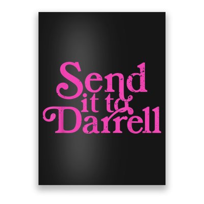 Send It To Darrell Send It To Daryl Funny Poster