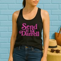 Send It To Darrell Send It To Daryl Funny Womens Tank Top