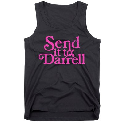 Send It To Darrell Send It To Daryl Funny Tank Top