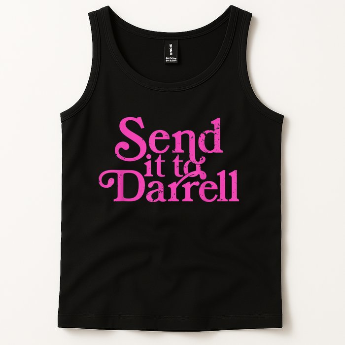 Send It To Darrell Send It To Daryl Funny Tank Top