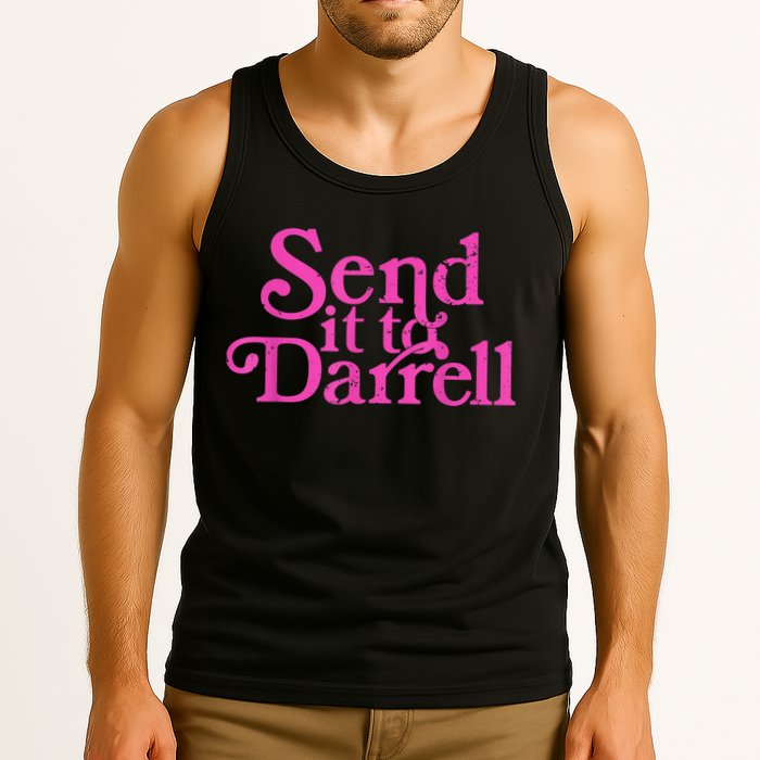 Send It To Darrell Send It To Daryl Funny Tank Top