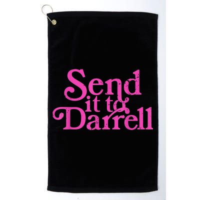 Send It To Darrell Send It To Daryl Funny Golf Towel