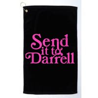 Send It To Darrell Send It To Daryl Funny Golf Towel